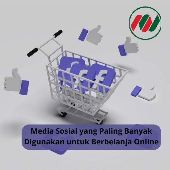  Ini Dia Media Sosial yang Paling Banyak Digunakan untuk Berbelanja Online